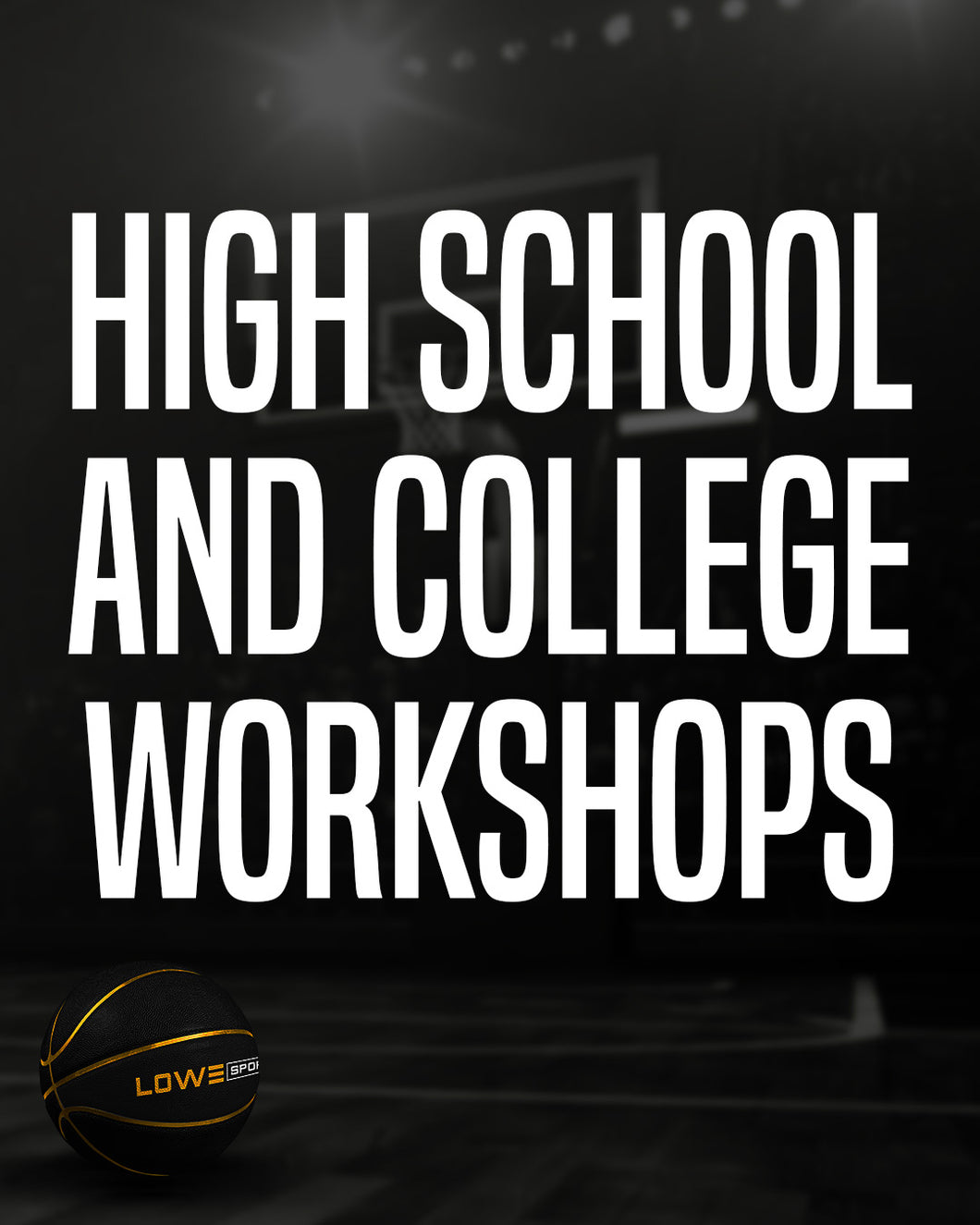 HS & College Workshops